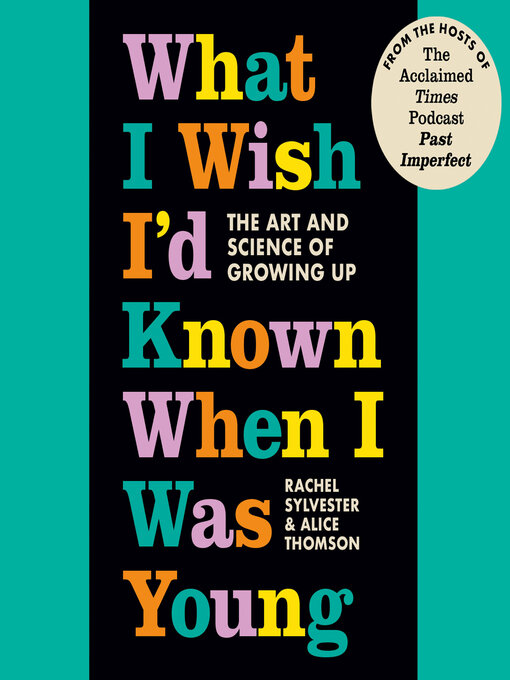 Title details for What I Wish I'd Known When I Was Young by Rachel Sylvester - Available